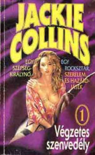 Jackie Collins - Vgzetes szenvedly I. ktet