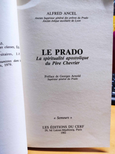 Le Prado: La spiritualit apostolique du Pre Chevrier