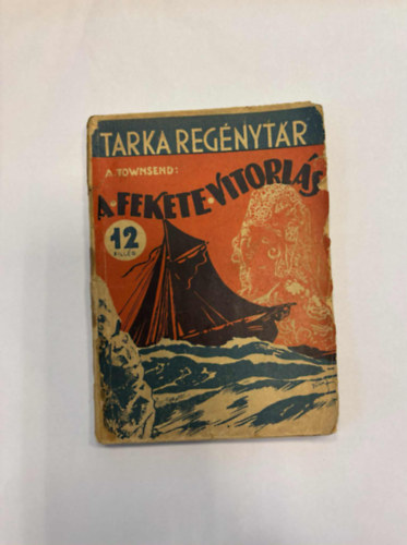 A fekete Vitorl�s (Tarka Reg�nyt�r) 1936.