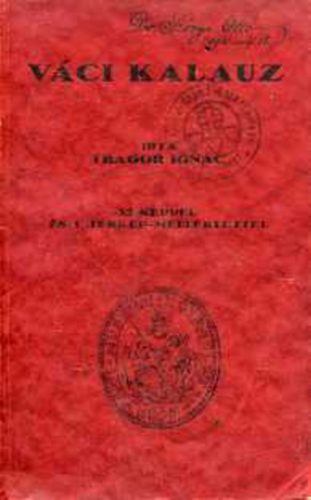 V�ci kalauz 33 k�ppel �s 1 t�rk�p-mell�klettel