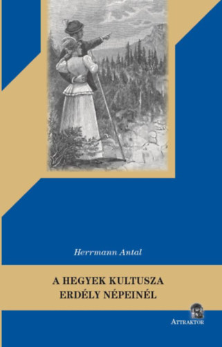 A hegyek kultusza Erd�ly n�pein�l