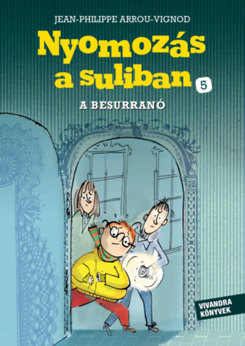 A Besurran� - Nyomoz�s a suliban 5.