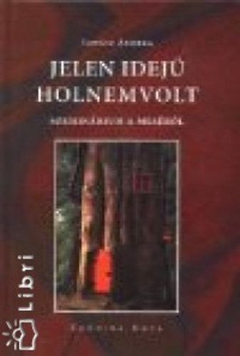 Jelen idej� holnemvolt