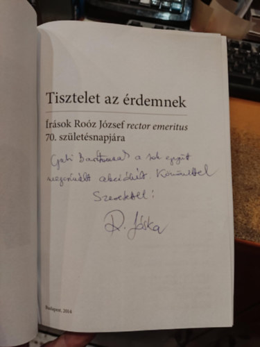 Tisztelet az rdemnek- rsok Roz Jzsef rector emeritus 70. szletsnapjra