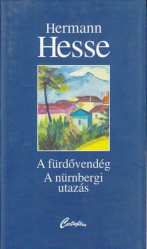 Hermann Hesse - A frdvendg- A nrnbergi utazs