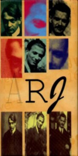 ARJ-V�logat�s Ady Endre, J�zsef Attila, Radn�ti Mikl�s m�veib�l