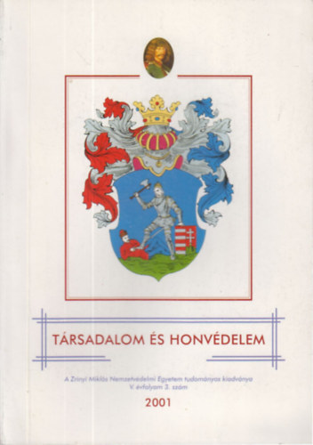 Trsadalom s honvdelem 2001/3. (A Zrnyi Mikls Nemzetvdelmi Egyetem tudomnyos kiadvnya)