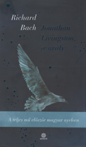 Richard Bach - Jonathan Livingston, a sirály