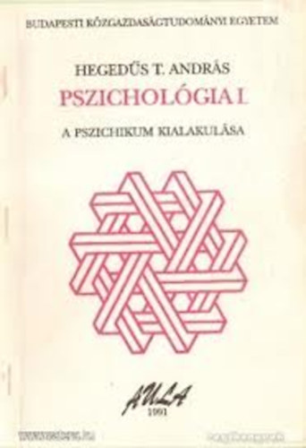 Pszicholgia I.(A pszichikum kialakulsa)
