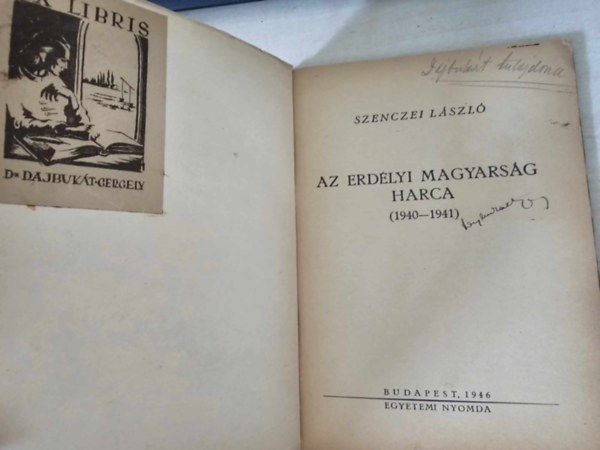 Az erdlyi magyarsg harca (1940-1941) - Ex Libris: dr. Dajbukt Gergely