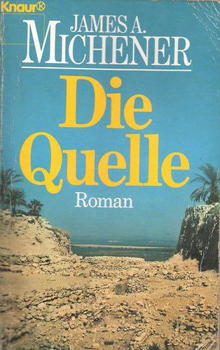 James A. Michener - Die Quelle