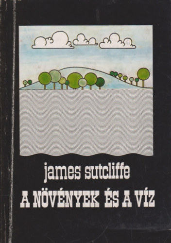 James Sutcliffe - A nvnyek s a vz