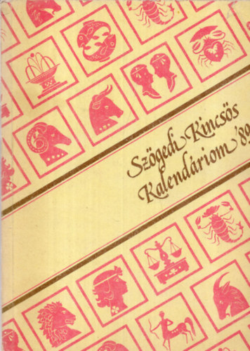 Sz�gedi Kincs�s Kalend�riom '89
