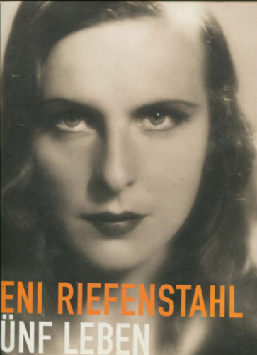 Abgelika Taschen - Leni Riefenstahl - (Five lives - Fünf leben - Cinq vies)