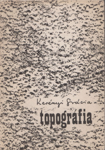 Kernyi Grcia - Topogrfia (Dediklt)