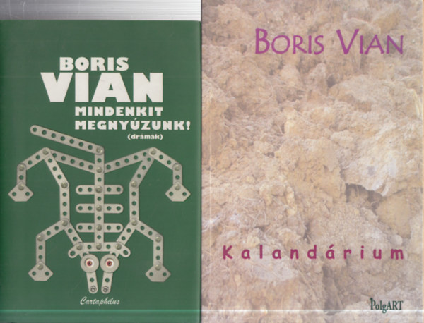 2 db. Boris Vian k�tet (Mindenkit megny�zunk! + Kaland�rium)