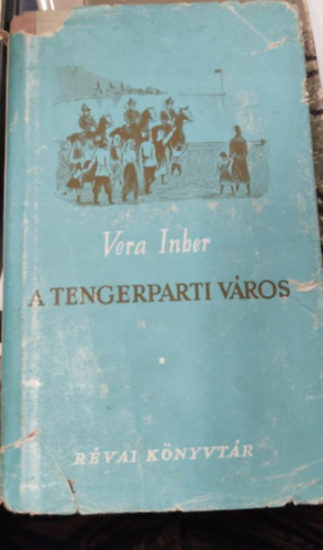Vera Inber - A tengerparti vros