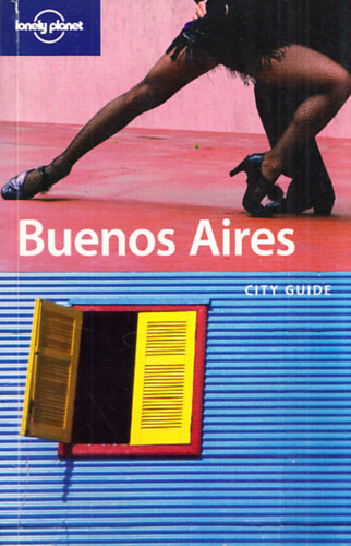 Buenos Aires (Lonely Planet City Guide)