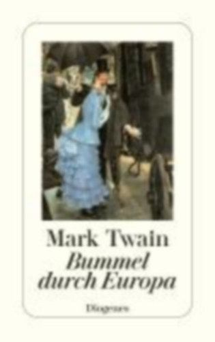 Mark Twain - Bummel Durch Europa