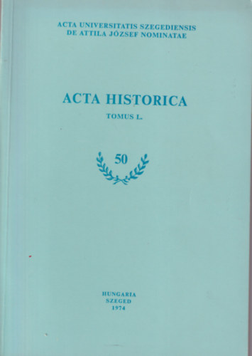 Vlogatott dokumentumok a Szegedi Ipari Munksok Szocialista Szakmai Szervezkedsnek trtnetbl 1901-1904 - Acta Universitatis Szegediensis de Attila Jzsef nominatae Acta Historica Tomus I.
