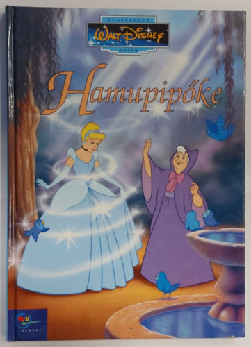 Hamupipke (Klasszikus Walt Disney mesk 6.)