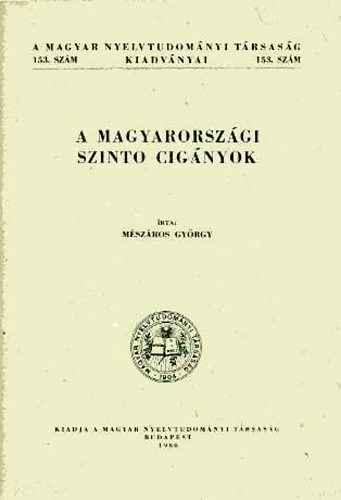 A magyarorszgi szinto cignyok (trtnetk s nyelvk)