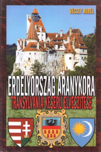 Erd�lyorsz�g aranykora