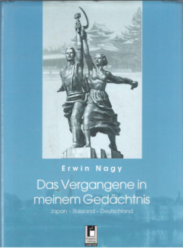 Erwin Nagy - Das Vergangene in meinem Gerd�chtnis