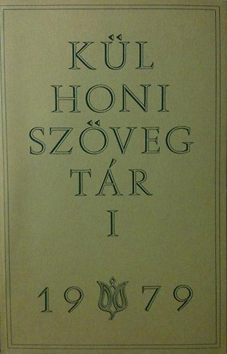 K�lhoni Sz�vegt�r I. 1979 - Magyar Irodalmi �vk�nyv