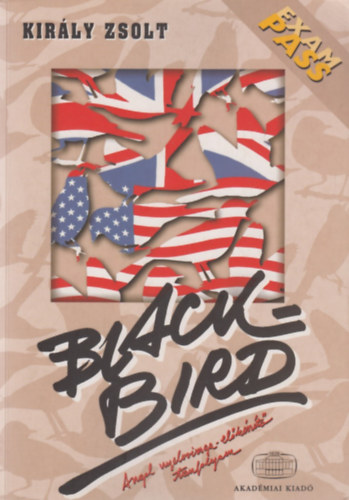 Kirly Zsolt - Blackbird - Elkszt tanfolyam a "C" tpus kzpfok angol nyelvvizsgra