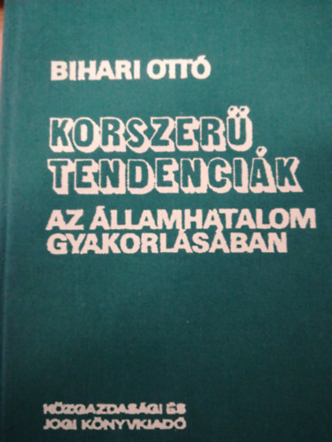 Korszer tendencik az llamhatalom gyakorlsban