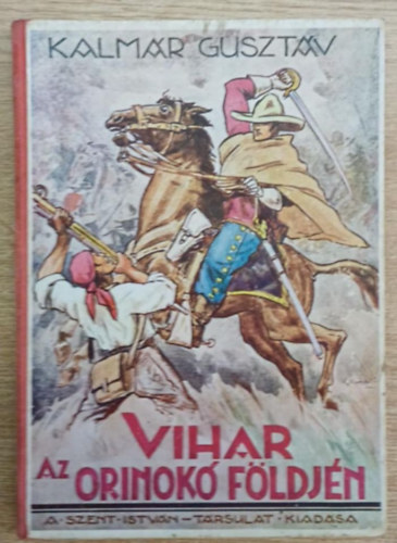 Vihar az Orinok� f�ldj�n