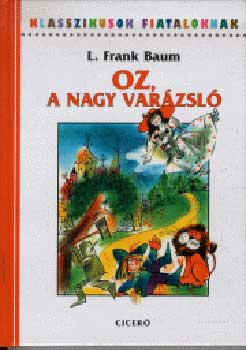 L. Frank Baum - z, a nagy varzsl