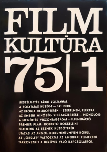 Filmkult�ra 75 teljes �vfolyam (1-6)