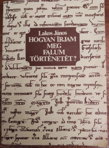 Hogyan �rjam meg falum t�rt�net�t?