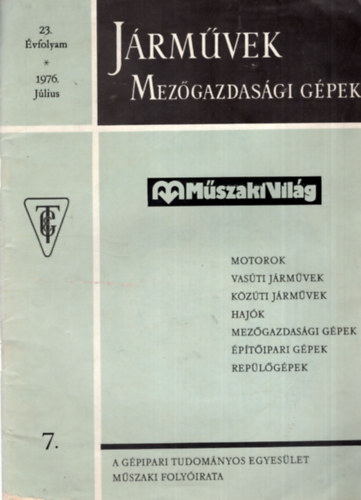J�rm�vek Mez�gazdas�gi g�pek 23. �vfolyam 1976. J�lius