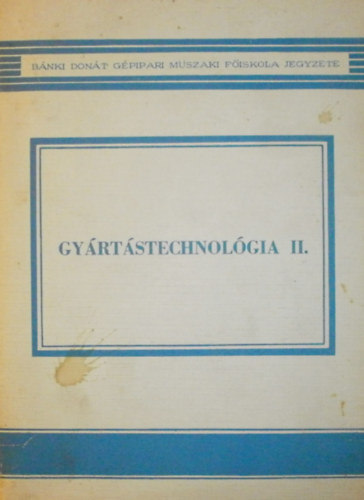 Gyrtstechnolgia II.
