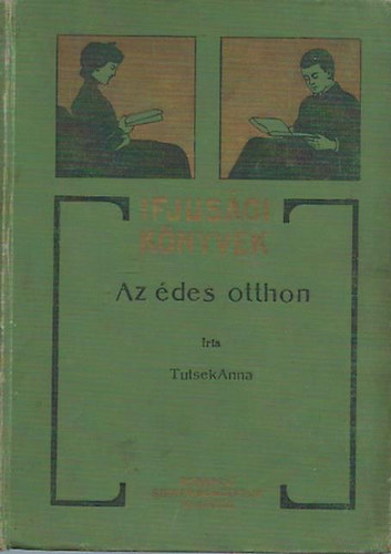 Tutsek Anna - Az des otthon