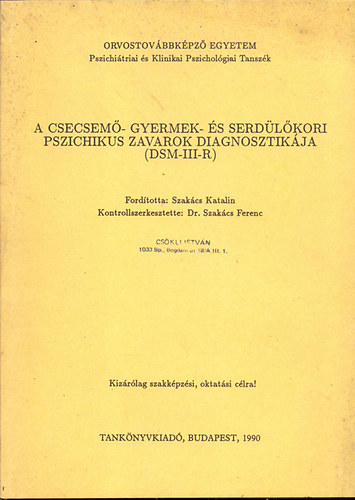 Tanknyvkiad - A csecsem- gyermek- s serdlkori pszichikus zavarok diagnosztikja