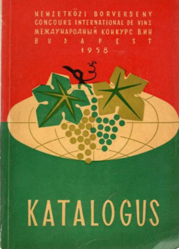 Nemzetk�zi Borverseny Budapest 1958 Katal�gus (magyar-francia-orosz nyelven)