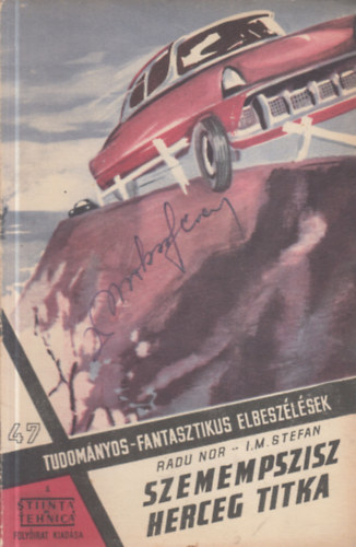 Radu Nor - I. M. Stefan - Szemempszisz herceg titka (Tudomnyos-fantasztikus elbeszlsek 47.)