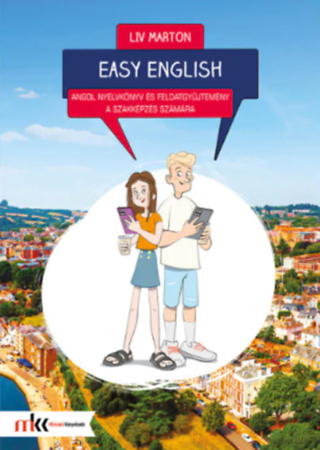 Liv Marton - Easy English angol nyelvknyv s feladatgyjtemny a szakkpzs szmra