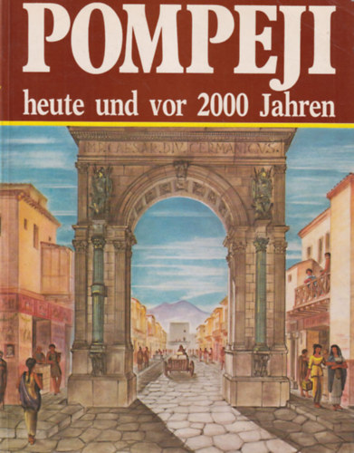 Pompei heute und vor 2000 Jahren