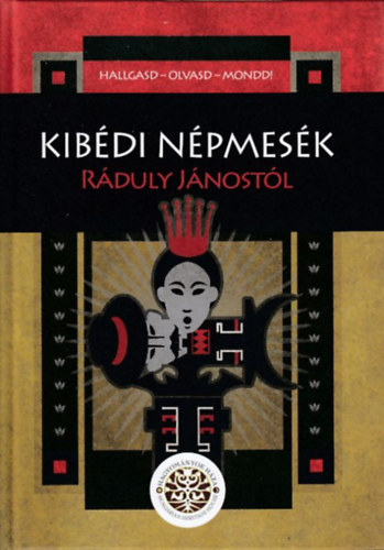 Dala Sára - Kibédi népmesék Ráduly Jánostól