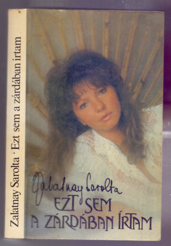 Ezt sem a z�rd�ban �rtam (M�sodik kiad�s)