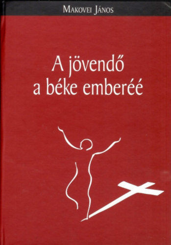 A j�vend� a b�ke ember��