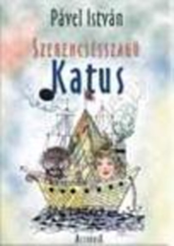 Szerencssszag Katus