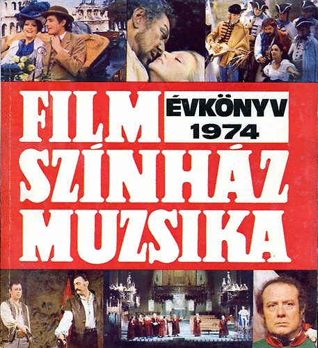 Film, sz�nh�z, muzsika �vk�nyv 1974