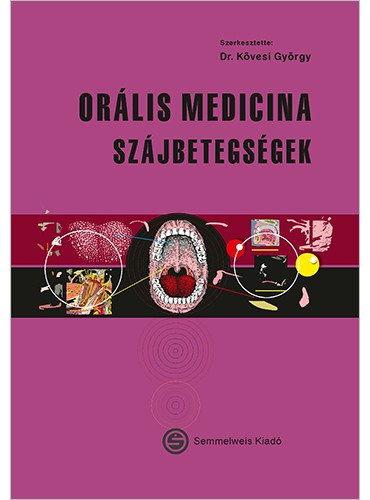 Kvesi Gyrgy - Orlis medicina - Szjbetegsgek