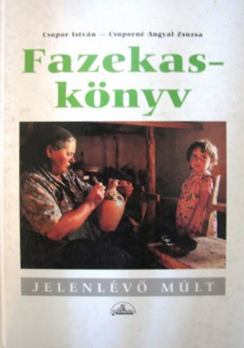 Fazekask�nyv - Hagyom�ny �s vid�k